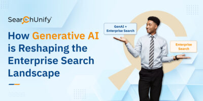 How Generative AI is Reshaping the Enterprise Search Landscape