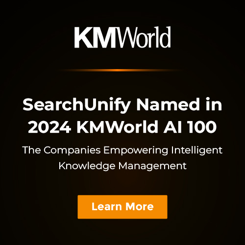 SearchUnify Named in 2024 KMWorld AI 100: The Companies Empowering Intelligent Knowledge Management