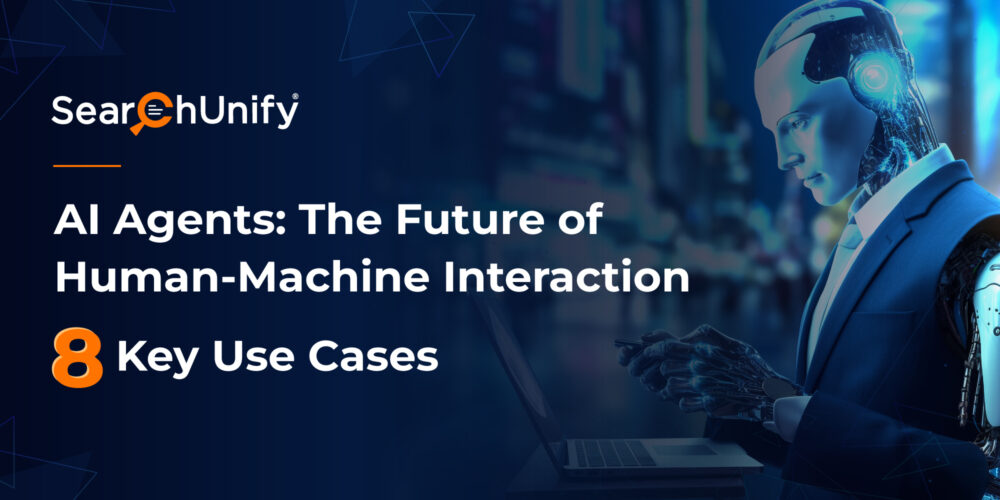 AI Agents: The Future of Human-Machine Interaction (8 Key Use Cases)