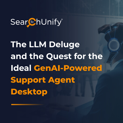 The LLM Deluge and the Quest for the Ideal GenAI-Powered Support Agent Desktop