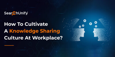 How To Cultivate A Knowledge-Sharing Culture At Workplace?