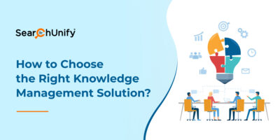 How to Choose the Right Knowledge Management Solution?