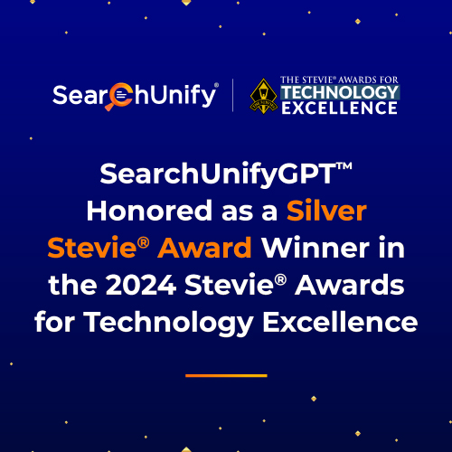 SearchUnifyGPT<sup>™</sup>: Silver Stevie Award Winner for Technology Excellence | Transforming the Future of Support