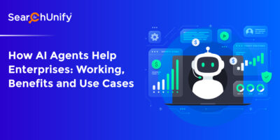 How AI Agents Help Enterprises: Working, Benefits and Use Cases