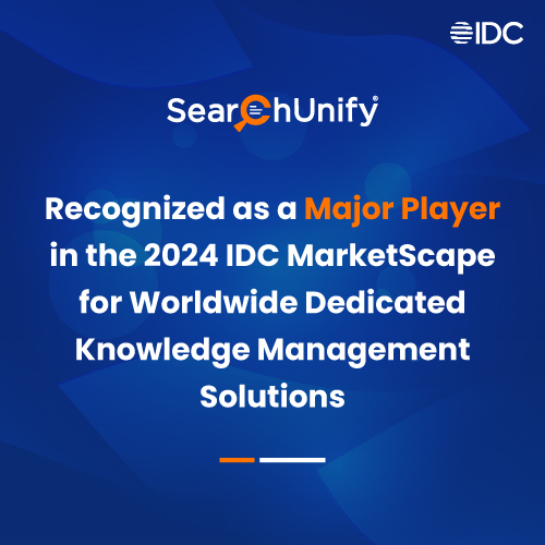 SearchUnify Recognized as a Major Player in the 2024 IDC MarketScape for Worldwide Dedicated Knowledge Management Solutions