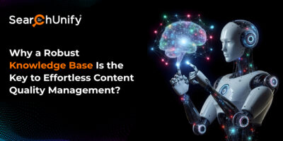 Why a Robust Knowledge Base Is the Key to Effortless Content Quality Management?