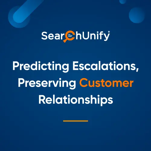 Predicting Escalations, Preserving Customer Relationships