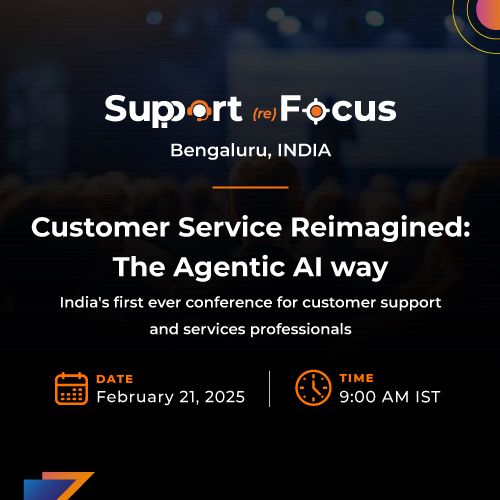 Support (re)Focus 2025 - Customer Service Reimagined - The Agentic AI way