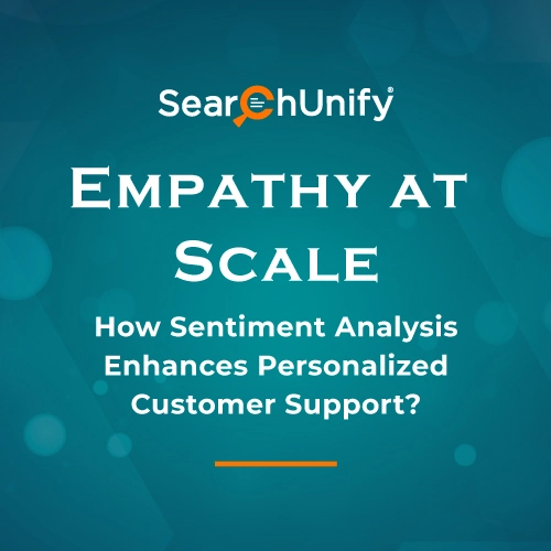 Empathy at Scale - How Sentiment Analysis Enhances Personalized Customer Support?