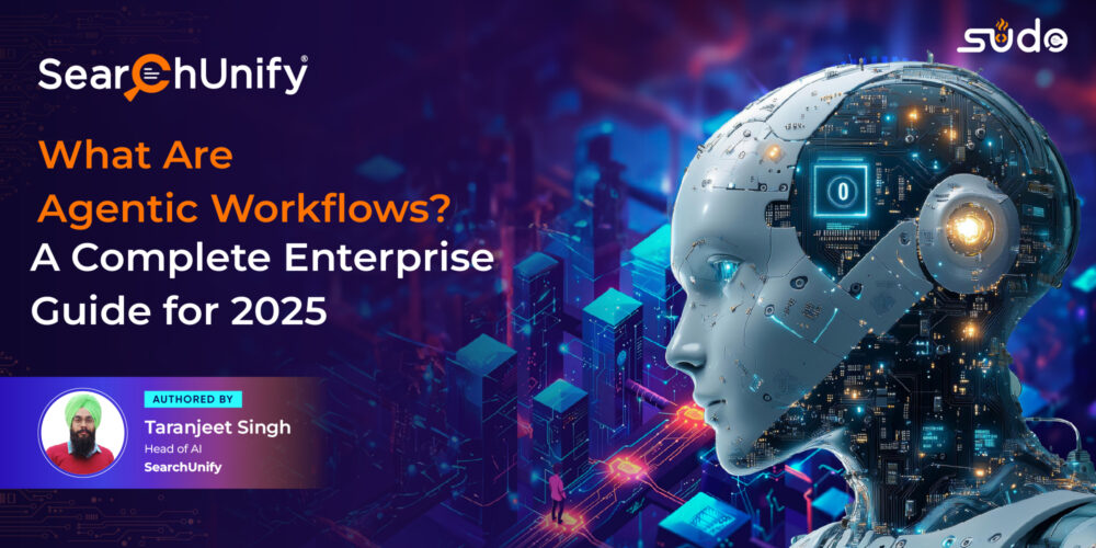 What Are Agentic Workflows? A Complete Enterprise Guide for 2025