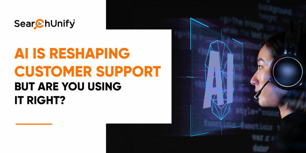 AI is Reshaping Customer Support—But Are You Using It Right?