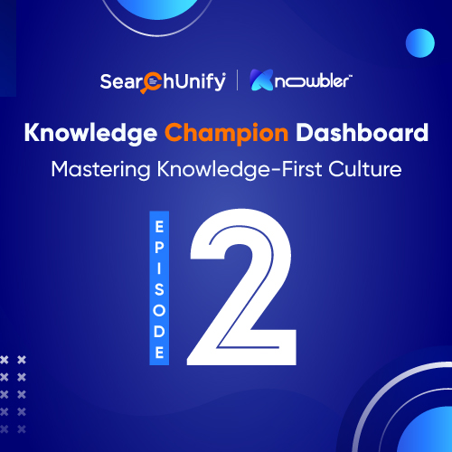 Knowledge Champion Dashboard within SearchUnify Knowbler| Mastering Knowledge-First Culture