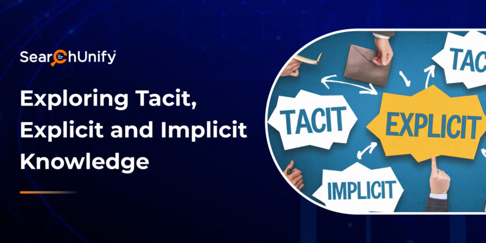 Exploring Tacit, Explicit and Implicit Knowledge